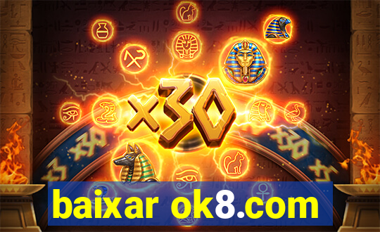 baixar ok8.com